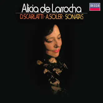 Keyboard Sonatas by D. Scarlatti & Soler by Alicia de Larrocha album reviews, ratings, credits