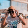 Ntiya Mon Koulchi - Single