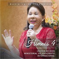 María Luisa Piraquive - Himnos 4: Iglesia de Dios Ministerial de Jesucristo Internacional artwork