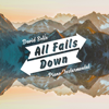All Falls Down (Piano Instrumental) - David Solís