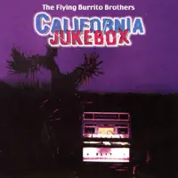 Tomorrow We'll Do It Again (California Jukebox) — The Flying Burrito Brothers