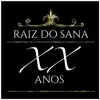 Raiz Do Sana - Pacto