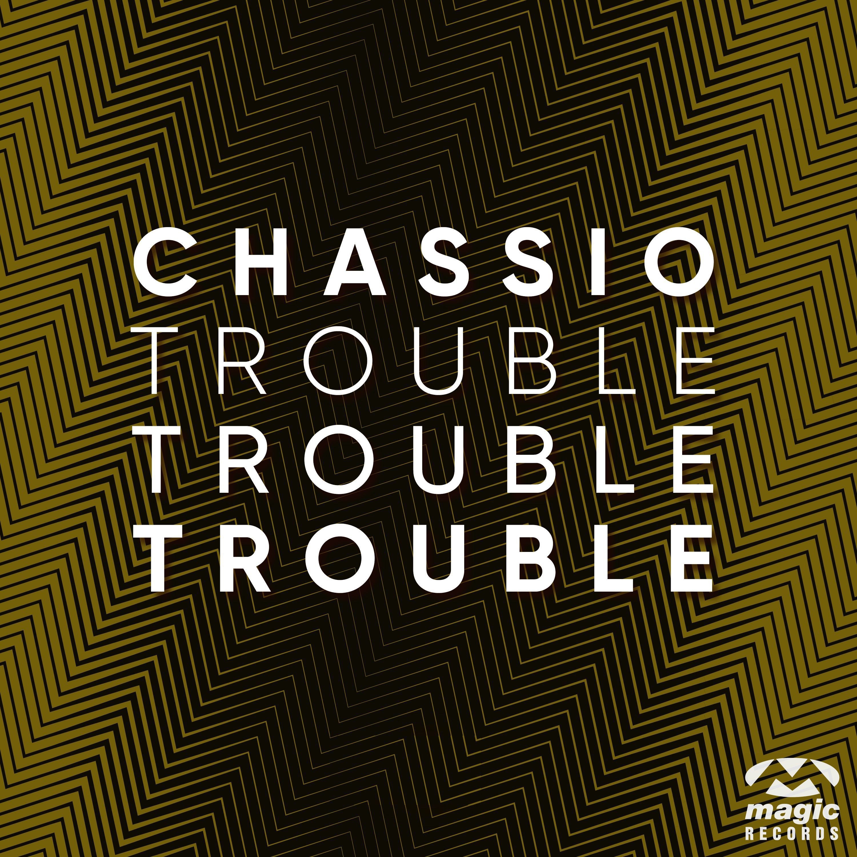 Trouble, Trouble, Trouble! - Single