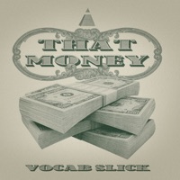 That Money (Single) - Vocab Slick
