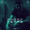 Fears - Single