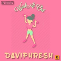 Work It Out - Single - Daviphresh