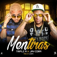 Mentiras (feat. Jay Cora) - Single - Triple A