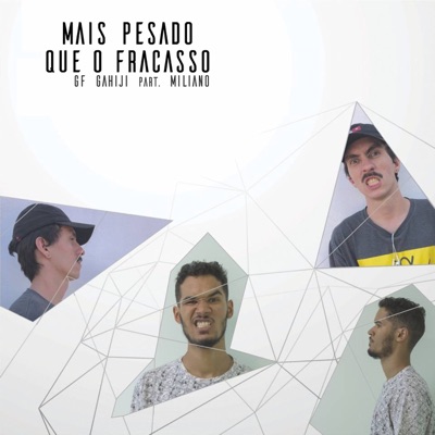 Mais Pesado Que o Fracasso (feat. Miliano) - Single