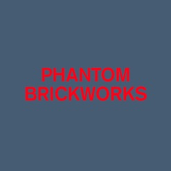 PHANTOM BRICKWORKS IV cover art