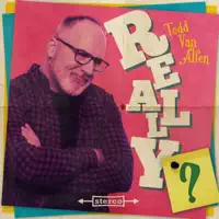 Really — Todd Van Allen