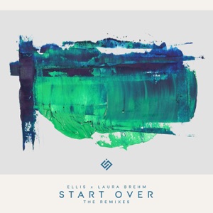 Start Over (The Remixes) - Single