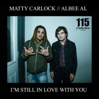 I'm Still in Love With You (feat. Albee Al) - Single - Matty Carlock