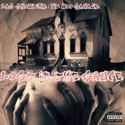 Lost in the Sauce (feat. Woo Savage) - Single