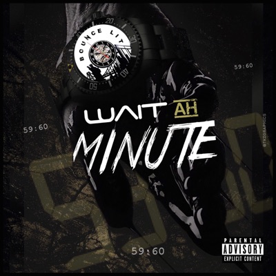 Wait AH Minute - Single