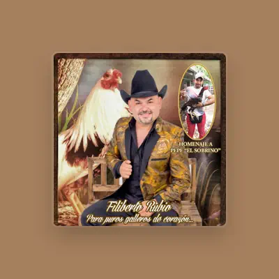 Listen to Filiberto Rubio, watch music videos, read bio, see tour dates & more!
