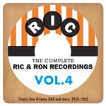 The Complete Ric & Ron Recordings, Vol. 4 - Classic New Orleans R&B and More, 1958-1965