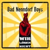 Bad Nenndorf Boys - Wir lügen nicht