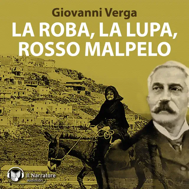 La Roba, La Lupa, Rosso Malpelo