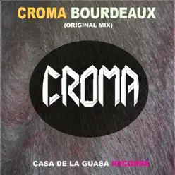 Bourdeaux - Single - Croma Bourdeaux - Single - Croma