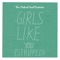 Girls Like You (Stripped) - The Naked and Famous lyrics