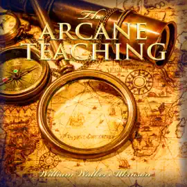 The Arcane Teaching (Unabridged)