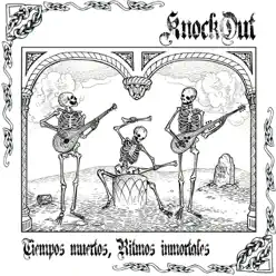 Tiempos Muertos, Ritmos Inmortales - Knockout Tiempos Muertos, Ritmos Inmortales - Knockout
