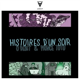 Histoires d'un soir (feat. Prince Tutu) Ô Débit