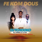 Fe Kom Dous (feat. Mirielle & Kiki) artwork
