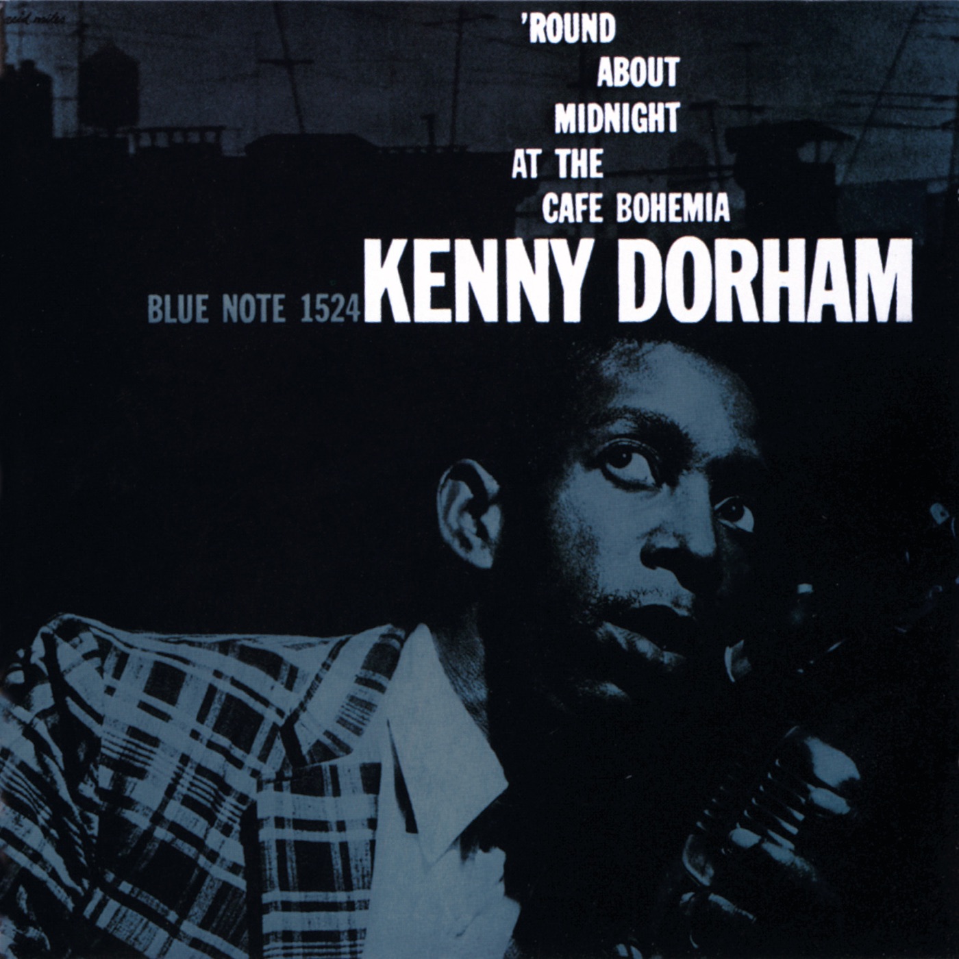 The Complete 'Round About Midnight At The Cafe Bohemia by Kenny Dorham