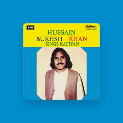 Listen to Hussain Bakhsh, watch music videos, read bio, see tour dates & more!