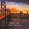 Notes from San Francisco - Rory Gallagher