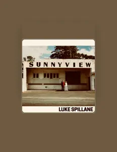 聆聽 Luke Spillane、觀看音樂影片、閱讀小傳、查看巡演日期等！