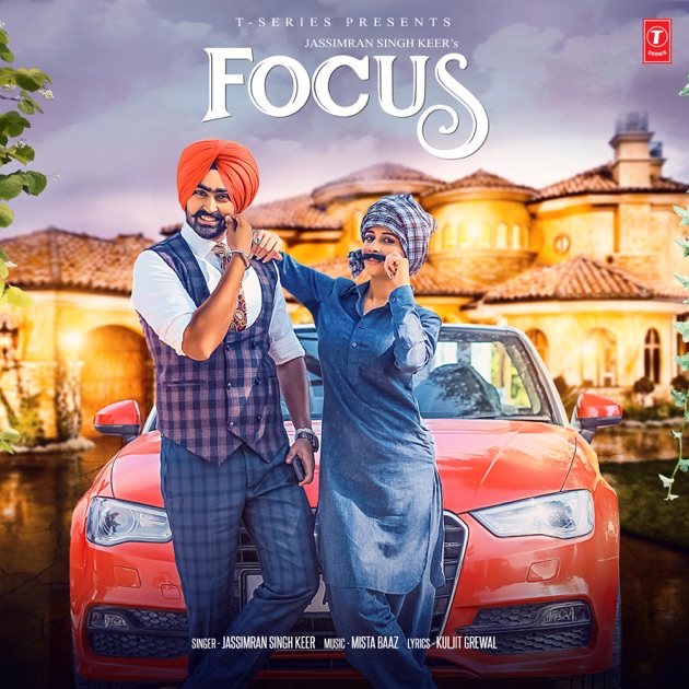 Focus - 由Jassimran Singh Keer & Mista Baaz演唱- Apple Music