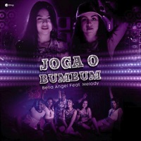 Joga o Bumbum (feat. Melody) - Single - Bella Angel
