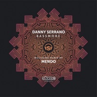 Bassmore - Single - Danny Serrano