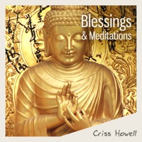 Blessings & Meditations - Criss Howell