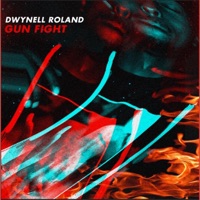 Gun Fight - Single - Dwynell Roland