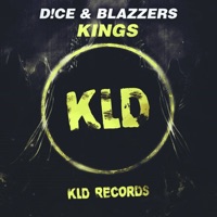 Kings - Single - D!CE & BLAZZ3RS