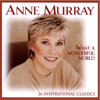 Anne Murray - What a Wonderful World (26 Inspirational Classics)  artwork