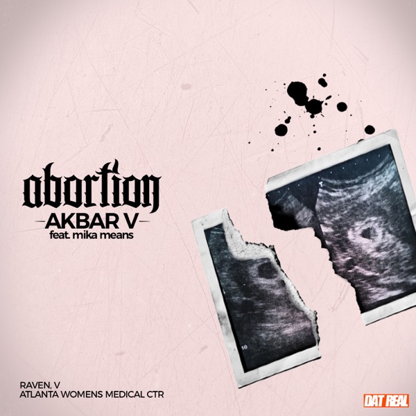 Abortion (feat. Mika Means) - Single - Akbar V