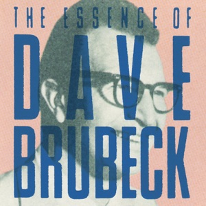 The Essence of Dave Brubeck