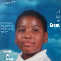 Let Me Be Great - BookieDaGreat