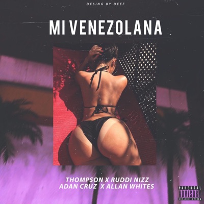Mi Venezolana (feat. Thompson, Ruddi Nizz & Allan Whites) - Single