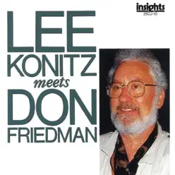 Lee Konitz Meets Don Friedman (feat. Tsutomu Okada & Jeff Williams) - Lee Konitz Lee Konitz Meets Don Friedman (feat. Tsutomu Okada & Jeff Williams) - Lee Konitz