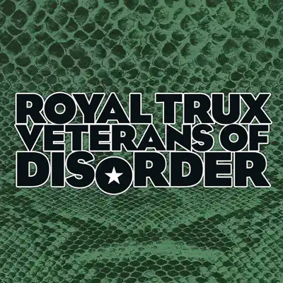 Veterans of Disorder - Royal Trux