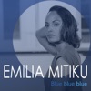 Emilia Mitiku - Blue Blue Blue