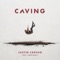 Caving (feat. James Droll) artwork