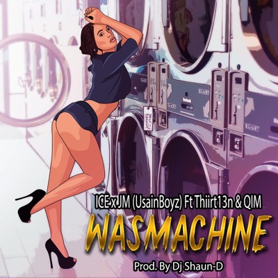 Wasmachine (feat. UsainBoyz, JM Fuego & Qim SBB) - Single