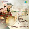 Aarambam Aavadhu (From "Thaarai Thappattai") - Single