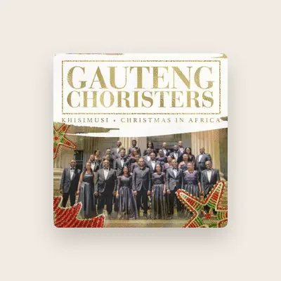 Listen to Gauteng Choristers, watch music videos, read bio, see tour dates & more!